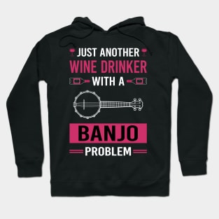 Wine Drinker Banjo Banjoist Hoodie